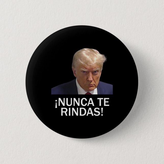 Surrender Trump August 2023  2 Inch Round Button (Front)