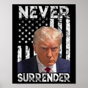 Surrender Trump Mug Shot 2024 American Flag Women  Poster