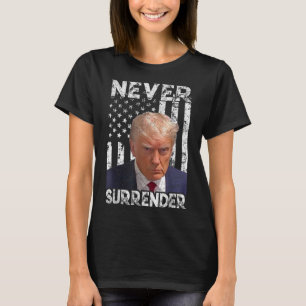 Surrender Trump Mug Shot 2024 American Flag Women  T-Shirt