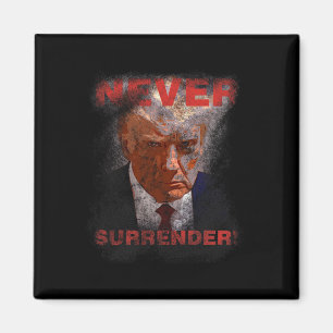 Surrender - Trump Mugshot 2024  Magnet