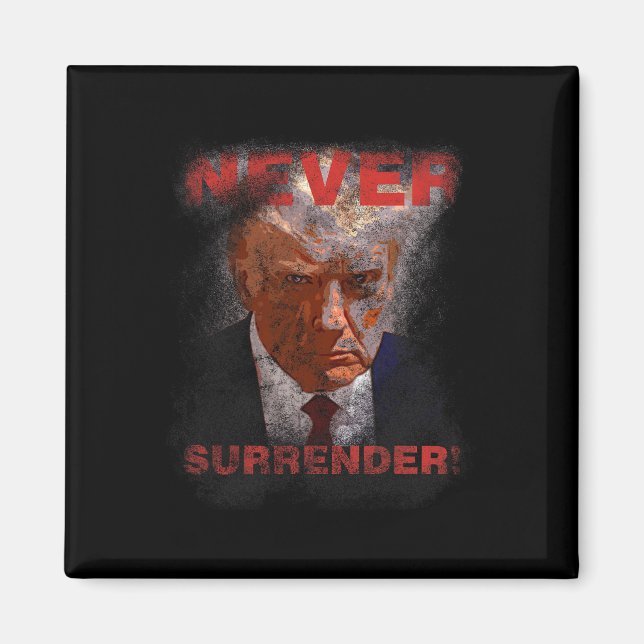 Surrender - Trump Mugshot 2024  Magnet (Front)