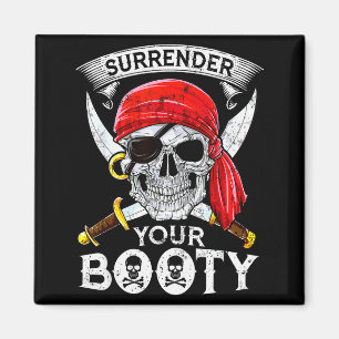 Surrender Your Booty Rate Skull Funny Jolly Roger  Magnet
