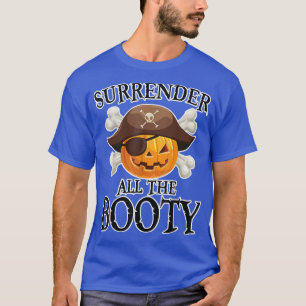 Surrenders The Booty Boo Pumpkin Halloween Lover T-Shirt
