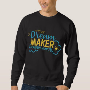 Surrogate Dream Maker Surrogate Mom Maternity IVF Sweatshirt