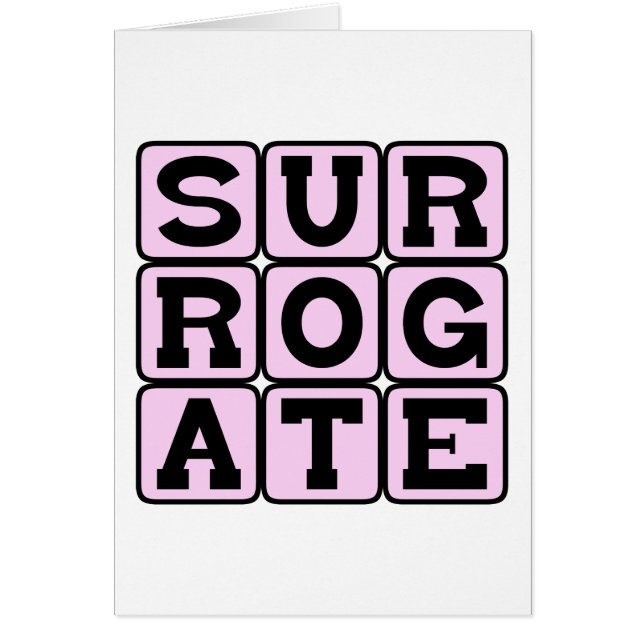 Surrogate, Understudy or Stand-In (Front)