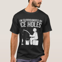 Surrounded by ice hole fisher funny ice fishing pu
