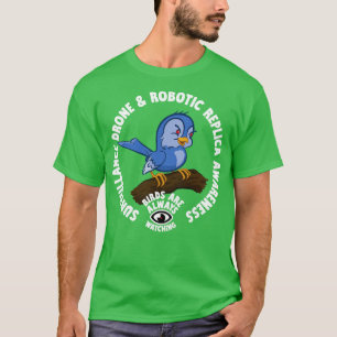 Surveillance Drone and Robotic Replica Awareness T-Shirt