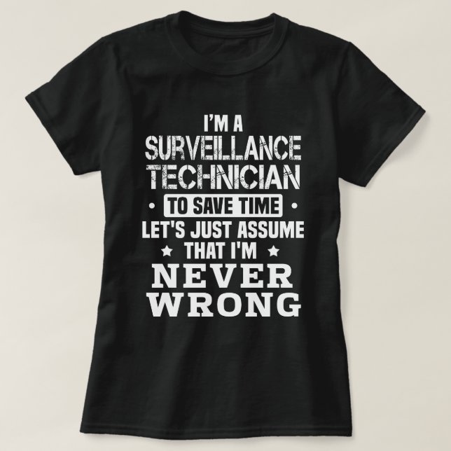 Surveillance Technician T-Shirt (Design Front)