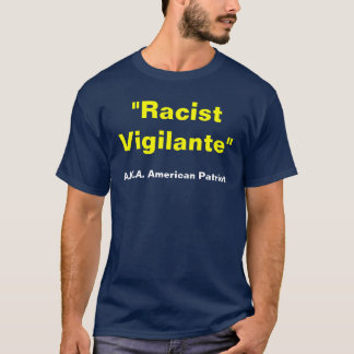 "Surveillant raciste", T-shirt