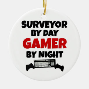 Surveyor by Day Gamer by Night Ceramic Ornament