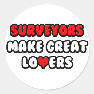 Surveyors Make Great Lovers Classic Round Sticker