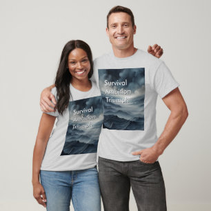 Survival Ambition Triumph Motivational ll Shirt