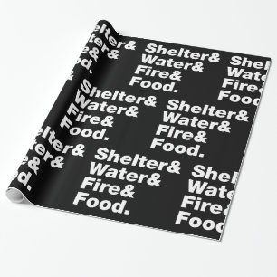 Survival (Shelter & Water & Fire & Food.) Wrapping Paper