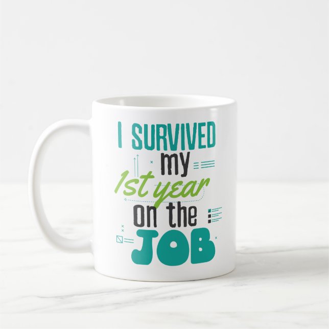 Survive First Year Job Working Coffee Mug Worker (Left)