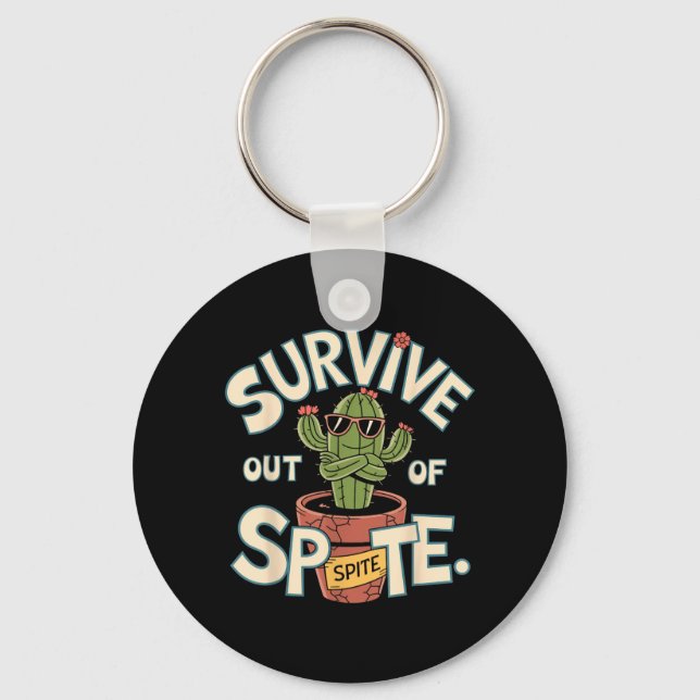 Survive Out Of Spite Funny Cool Cactus Retro Keychain (Front)