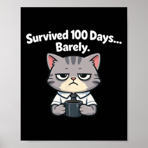 Survived 100 Days Byrely Teacher Student 100th Day Poster