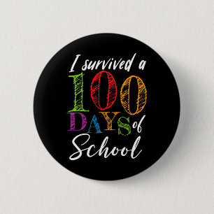 Survived 100 Days Of School For Teacher And Studen 2 Inch Round Button