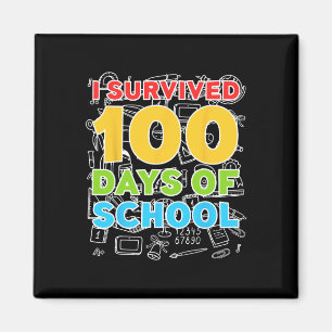 Survived 100 Days Of School Happy 100th Day Magnet