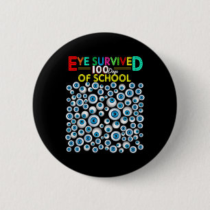 Survived 100 Days Of School Teacher Kids Students 2 Inch Round Button