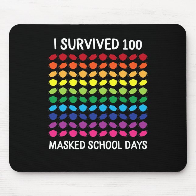 Survived 100 Masked School Days 100th Day Of Schoo Mouse Pad (Front)