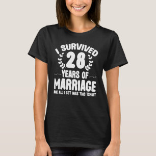 Survived 28 Years Marriage  Couples 28th Anniversa T-Shirt