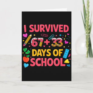 Survived 67 33 days of school six seven teachers card