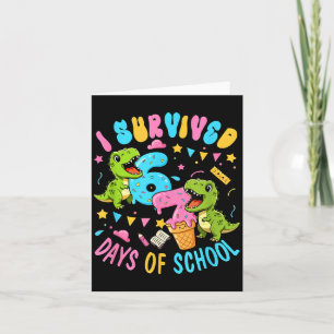 Survived 67 Days Of School T-rexes Funny Six Seven Card