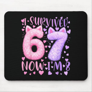 Survived 6 7 Meme Six Seven 8TH 6 7 Girls Birthday Mouse Pad