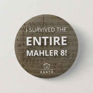 Survived Entire Mahler 8 2 Inch Round Button
