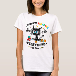 Survived Fifth Grade Last Day Of School It's Fine T-Shirt