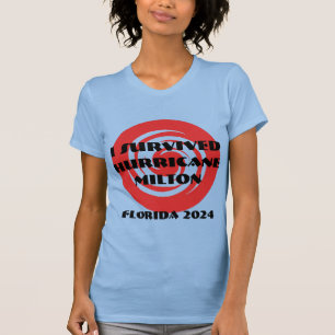 Survived Hurricane Milton  T-Shirt