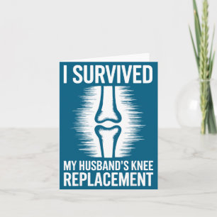 Survived Husbands Knee Replacement 2 Design Card