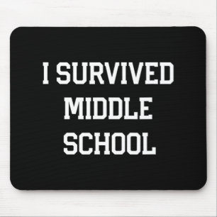 Survived Middle School Graduation Last Day Of Scho Mouse Pad
