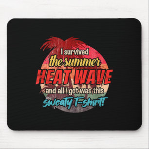 Survived the summer heat wave funny retro hot mouse pad
