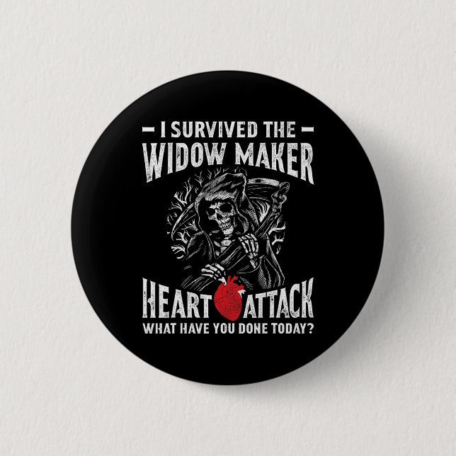 Survived The Widow Maker Heart Attack Heart Diseas 2 Inch Round Button (Front)