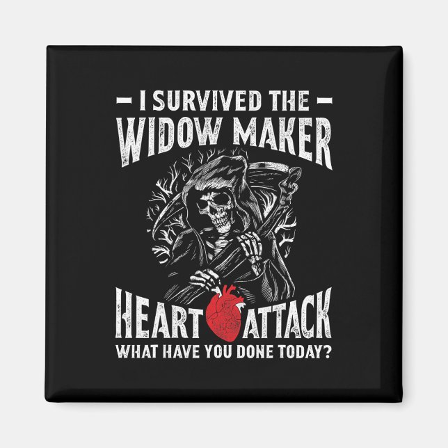 Survived The Widow Maker Heart Attack Heart Diseas Magnet (Front)