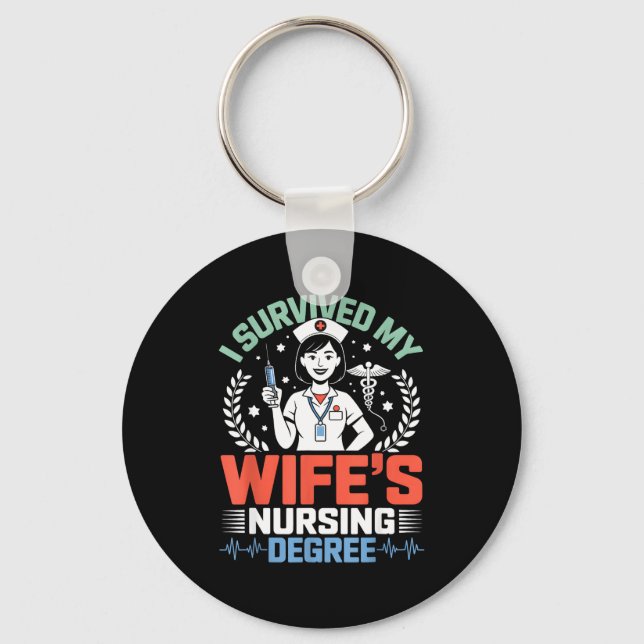 Survived wifes nursing degree school funny husband keychain (Front)