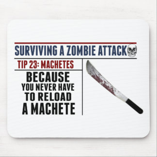 SURVIVING A ZOMBIE ATTACK; MACHETES MOUSE PAD
