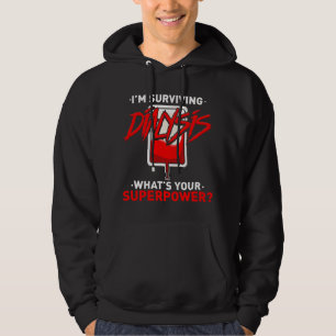 Surviving Dialysis Is My Superpower Hemodialysis S Hoodie