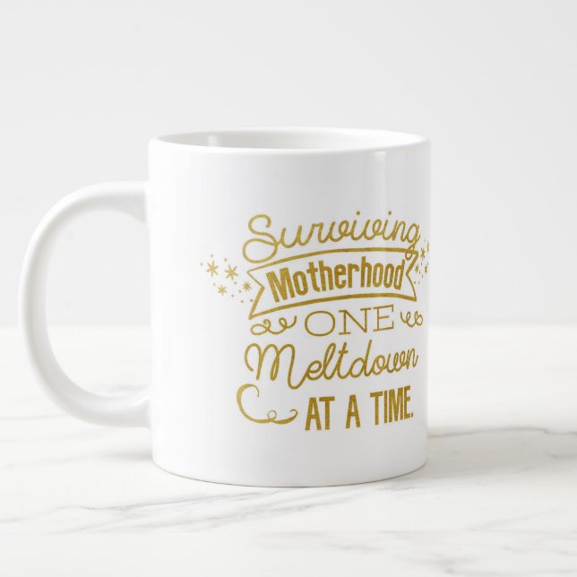 Surviving Motherhood One Meltdown At A Time Large Coffee Mug (Left)