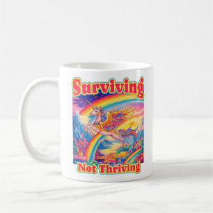 Surviving Not Thriving – Rainbow Unicorn Mug
