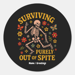 Surviving Purely Out of Spite Funny Retro Skeleton Classic Round Sticker