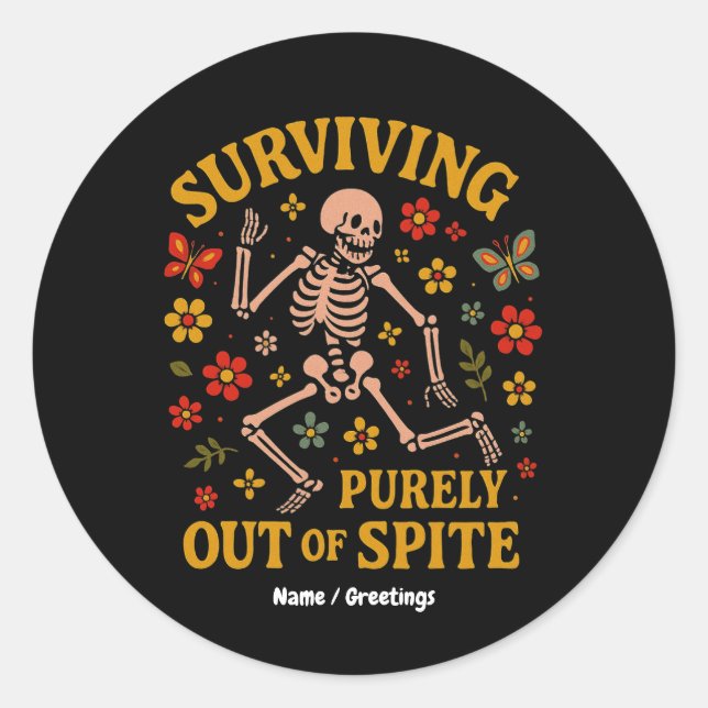 Surviving Purely Out of Spite Funny Retro Skeleton Classic Round Sticker (Front)