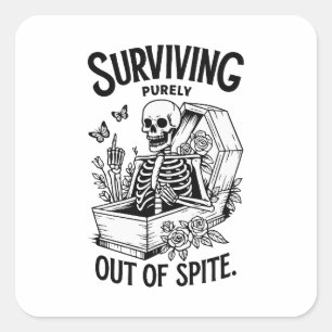 Surviving Purely Out Of Spite Goth Skeleton Square Sticker