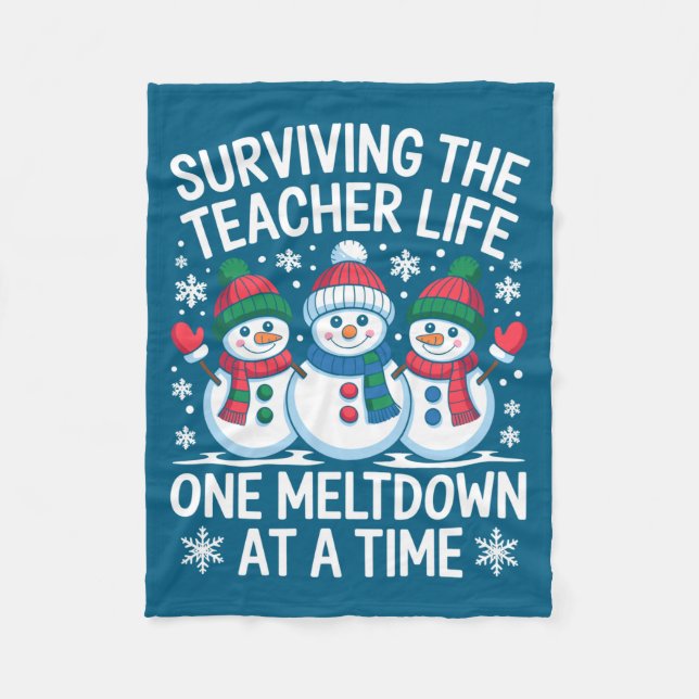 Surviving The Teacher Life One Meltdown At A Time  Fleece Blanket (Front)