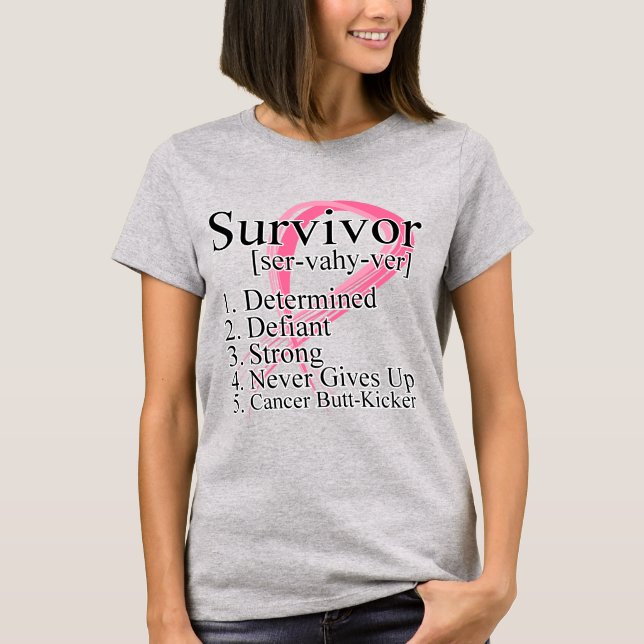 Survivor Definition - Breast Cancer T-Shirt (Front)