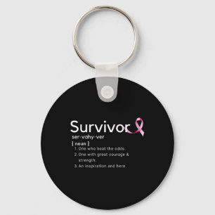 Survivor Definition For Breast Cancer Survivors Keychain