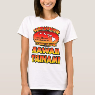 Survivor - Hawaii Tsunami - I survived T-Shirt