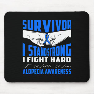 SURVIVOR I STAND STRONG ALOPECIA Awareness Mouse Pad
