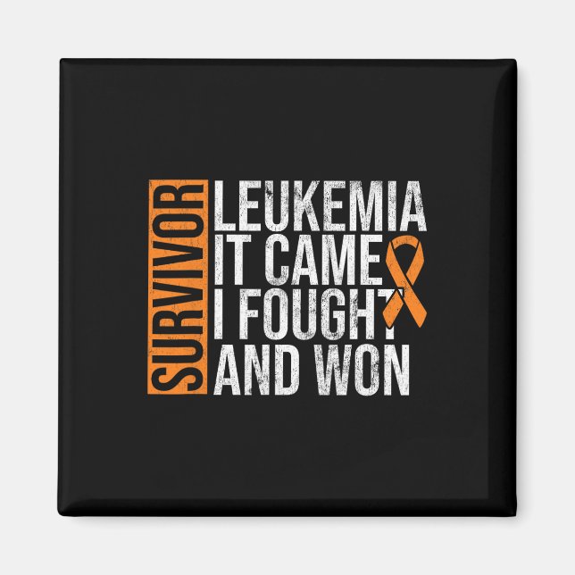 Survivor Leukaemia Came Fought Won Leukaemia Aware Magnet (Front)